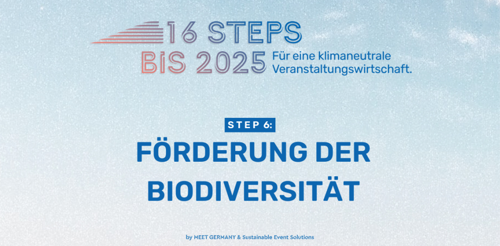 16 Steps bis 2025. Für eine klimaneutrale Veranstaltungswirtschaft. Step 5: Treibhausgase berechnen und kompensieren. Von MEET GERMANY & Sustainable Event Solution